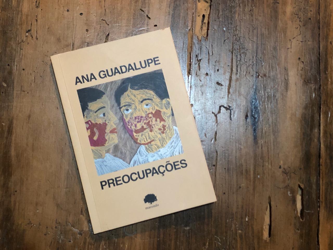 Em "Preocupações", Ana Guadalupe segue fazendo do cotidiano poesia